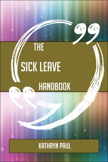 The Sick leave Handbook - Everything You Need To Know About Sick leave