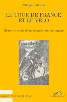 Le Tour de France et le vélo