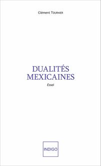 Dualités mexicaines