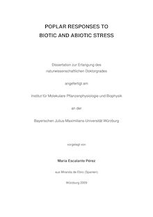 Poplar responses to biotic and abiotic stress [Elektronische Ressource] / vorgelegt von María Escalante Pérez