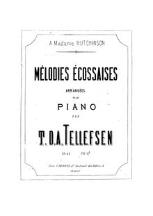 Partition complète, Melodies écossaises, Op.42, A major, Tellefsen, Thomas Dyke Acland
