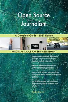 Open Source Journalism A Complete Guide - 2021 Edition