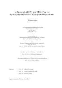 Influence of ABCA1 and ABCA7 on the lipid microenvironment of the plasma membrane [Elektronische Ressource] / von Anna Pia Plazzo