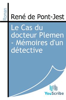 Le Cas du docteur Plemen - Mémoires d un détective