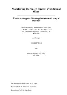 Monitoring the water content evolution of dikes [Elektronische Ressource] = Überwachung der Wassergehaltsentwicklung in Deichen / von Jörg Rings