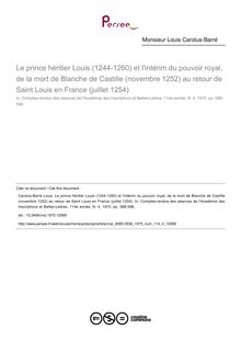Le prince héritier Louis (1244-1260) et l intérim du pouvoir royal, de la mort de Blanche de Castille (novembre 1252) au retour de Saint Louis en France (juillet 1254) - article ; n°4 ; vol.114, pg 588-596