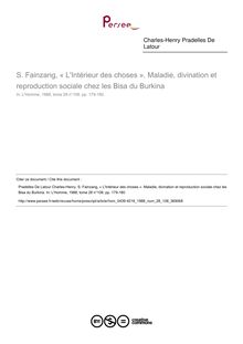 S. Fainzang, « L Intérieur des choses ». Maladie, divination et reproduction sociale chez les Bisa du Burkina  ; n°108 ; vol.28, pg 179-180