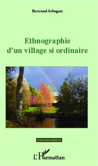 Ethnographie d un village si ordinaire