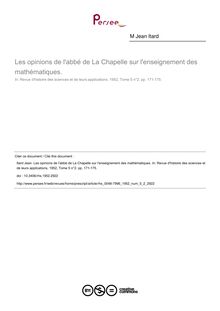 Les opinions de l abbé de La Chapelle sur l enseignement des mathématiques. - article ; n°2 ; vol.5, pg 171-175