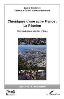 Chroniques d une autre France : La Réunion