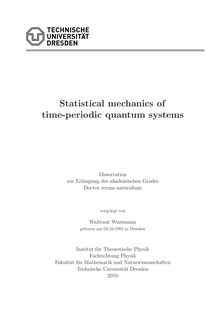 Statistical mechanics of time-periodic quantum systems [Elektronische Ressource] / vorgelegt von Waltraut Wustmann