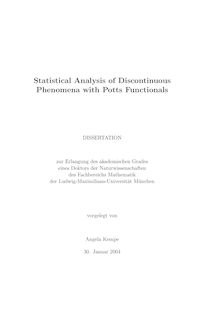 Statistical analysis of discontinuous phenomena with potts functionals [Elektronische Ressource] / vorgelegt von Angela Kempe