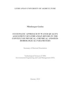 Systematic approach in water quality assessment of Lithuanian rivers in the context of physical, chemical and hyd-robiological parameters ; Lietuvos upių vandens būklės sisteminis vertinimas fizikinių, cheminių ir hidrobiologinių parametrų kontekste
