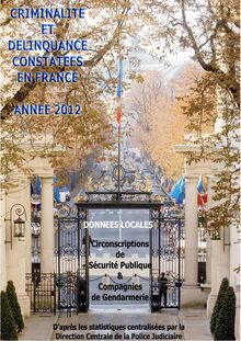Criminalité et délinquance constatées en France - Année 2012