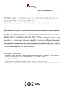 Problemas de la transmisión de las explotaciones agrícolas en los siglos XVIII al XX en Andalucía - article ; n°1 ; vol.110, pg 43-47