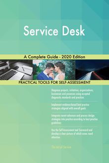 Service Desk A Complete Guide - 2020 Edition