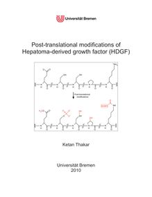 Post-translational modifications of Hepatoma-derived growth factor (HDGF) [Elektronische Ressource] / submitted by Ketan Thakar