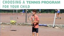 Choosing a Tennis Program for Your Child