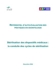 Stérilisation des dispositifs médicaux  la conduite des cycles de stérilisation - Stérilisation des dispositifs médicaux la conduite des cycles de stérilisation Référentiel 2004