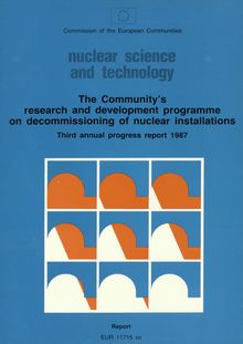 The Community s research and development programme on decommissioning of nuclear installations