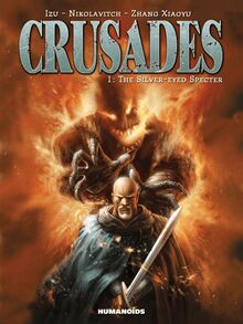 Crusades Vol.1 : The Silver-Eyed Specter
