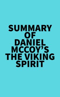 Summary of Daniel McCoy s The Viking Spirit