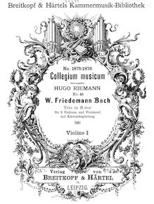 Partition violon 1 , partie, Trio en B dur, B♭ major, Bach, Wilhelm Friedemann