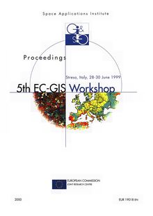 Proceedings of the 5th EC - GIS Workshop GIS of Tomorrow . 28-30 June 1991