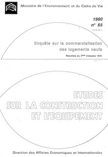 Commercialisation des logements neufs (enquête trimestrielle) ECLN - 1971-1986 - Récapitulatif. : Résultats du 3ème trimestre 1979.
