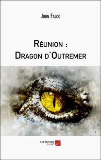 Réunion : Dragon d Outremer