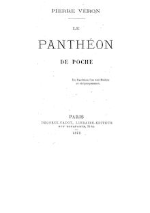 Le Panthéon de poche / Pierre Véron