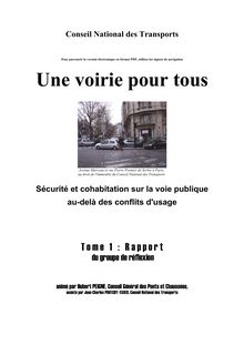 Une voirie pour tous : sécurité et cohabitation sur la voie publique au-delà des conflits d usage. Edition papier et cédérom. : 1