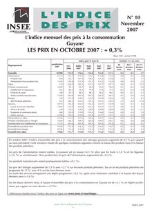 L indice mensuel des prix à la consommation en  Guyane en octobre 2007 : + 0,3%