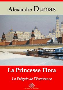La Princesse Flora ou la Frégate de l Espérance – suivi d annexes