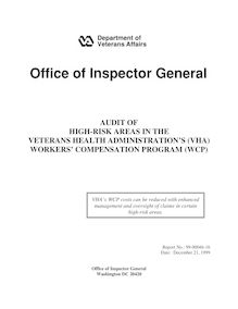 Audit of High-Risk Areas in the Veterans Health Administration s (VHA)  Workers  Compensation Program