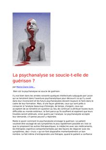  Bien sûr la psychanalyse se soucie de guérison...Dénoncer la psychanalyse avec Romain Gary