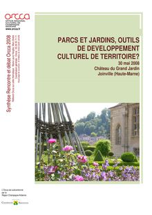 Parcs et Jardins, outil de dveloppement culturel du territoire