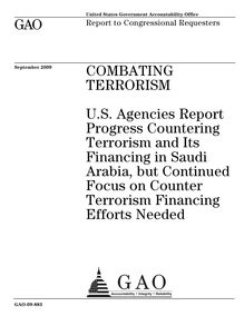 GAO-09-883 Combating Terrorism: U.S. Agencies Report Progress ...