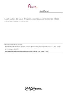 Les Fouilles de Mari. Treizième campagne (Printemps 1963) - article ; n°1 ; vol.41, pg 3-20