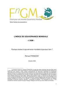 L indice de gouvernance mondiale. L IGM. Pourquoi évaluer la gouvernance mondiale et pour quoi faire ?