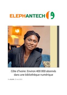 [ Elephantech ] - Côte d’Ivoire: Environ 400 000 abonnés dans une bibliothèque numérique