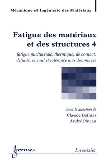 Fatigue des matériaux et des structures 4 (traité MIM)