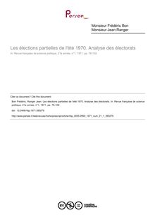 Les élections partielles de l été 1970. Analyse des électorats - article ; n°1 ; vol.21, pg 76-102