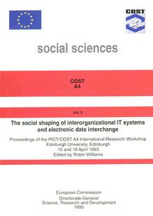 The social shaping of interorganizational IT systems and electronic data interchange