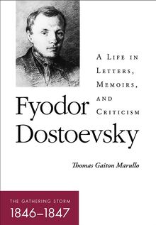 Fyodor Dostoevsky-The Gathering Storm (1846-1847)