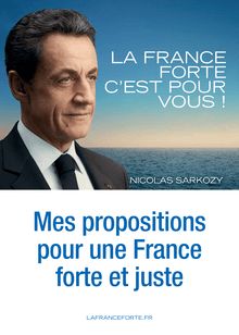 Mes propositions pour une France forte et juste