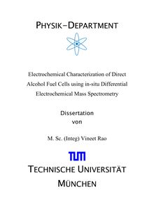 Electrochemical characterization of direct alcohol fuel cells using in-situ differential electrochemical mass spectrometry [Elektronische Ressource] / Vineet Rao
