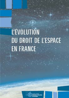 L évolution du droit de l espace en France