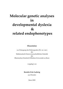 Molecular genetic analyses in developmental dyslexia & related endophenotypes [Elektronische Ressource] / Kerstin Urte Ludwig. Mathematisch-Naturwissenschaftliche Fakultät