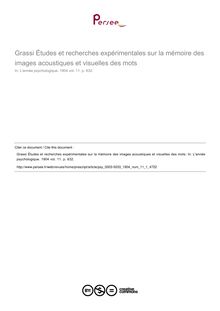 Grassi Études et recherches expérimentales sur la mémoire des images acoustiques et visuelles des mots - compte-rendu ; n°1 ; vol.11, pg 632-632